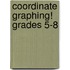 Coordinate Graphing! Grades 5-8