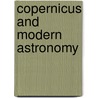 Copernicus and Modern Astronomy door Josh Sakolsky