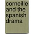 Corneille And The Spanish Drama