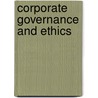 Corporate Governance and Ethics door Zabihollah Rezaee