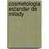 Cosmetologia Estandar de Milady