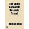 Count Agnor de Gasparin. Transl by Thomas Borel