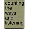 Counting the Ways and Listening by Edward Albee