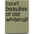Court Beauties of Old Whitehall