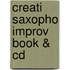 Creati Saxopho Improv Book & Cd