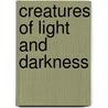 Creatures of Light and Darkness door Roger Zelazny