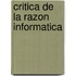 Critica de La Razon Informatica