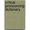 Critical Pronouncing Dictionary door John Walker