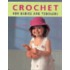 Crochet For Babies And Toddlers