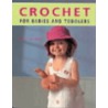 Crochet For Babies And Toddlers door Betty Barnden