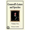 Cromwell's Letters And Speeches door Thomas Carlyle