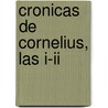 Cronicas De Cornelius, Las I-ii by Michael Moorcock