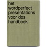 Het WordPerfect Presentations voor DOS handboek