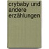 Crybaby und andere Erzählungen