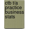 Ctb T/A Practice Business Stats door Henry Moore