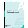 Rechtspraak & Regelgeving Aanbestedingsrecht door J.m. Et Al. Hebly