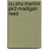 Cu.Shu:Martini Pk2-Madigan Reed door Onbekend