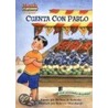 Cuenta Con Pablo/Count on Pablo door Barbara Derubertis