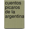 Cuentos Picaros de La Argentina door Troquel
