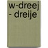 W-Dreej - Dreije