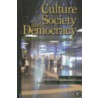 Culture, Society, and Democracy door Nina Eliasoph