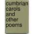 Cumbrian Carols And Other Poems