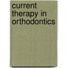 Current Therapy In Orthodontics by Sunil Kapila