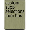 Custom Supp Selections From Bus by Williamson