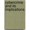 Cybercrime And Its Implications by Charles Doyle
