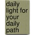 Daily Light for Your Daily Path