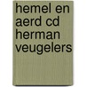 Hemel en aerd CD Herman Veugelers