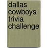 Dallas Cowboys Trivia Challenge door Onbekend