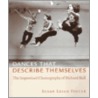 Dances That Describe Themselves door Susan Leigh Foster
