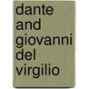 Dante And Giovanni Del Virgilio by Philip Henry Wicksteed