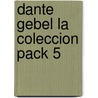 Dante Gebel La Coleccion Pack 5 by Dante Gebel