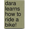 Dara Learns How To Ride A Bike! door Chenda Pen