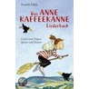 Das Anne Kaffeekanne Liederbuch door Fredrik Vahle