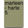 Marleen - Harte 5 door Marleen