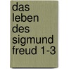 Das Leben des Sigmund Freud 1-3 door Ernes Jones