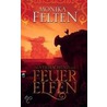 Das Vermächtnis der Feuerelfen door Monika Felten