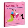 Mama is fit!