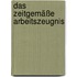 Das zeitgemäße Arbeitszeugnis