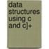 Data Structures Using C and C]+