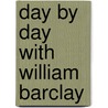Day by Day with William Barclay door William Barclay