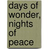 Days of Wonder, Nights of Peace by Unknown