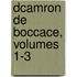 Dcamron de Boccace, Volumes 1-3