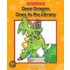 Dear Dragon Goes to the Library