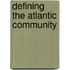 Defining The Atlantic Community