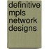 Definitive Mpls Network Designs