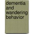 Dementia and Wandering Behavior